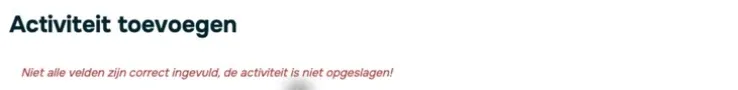 De rode foutmelding boven aan het formulier, met daaronder per veld wat er ontbreekt