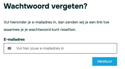 Het scherm Wachtwoord vergeten met één veld voor je e-mailadres en de knop Verstuur